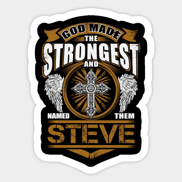 Steve Name T Shirt - God Found Strongest And Named Them Steve Gift Item Sticker by reelingduvet